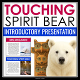 Touching Spirit Bear Introduction Presentation - Discussion, Author, Context