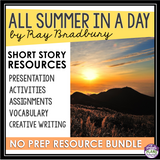ALL SUMMER IN A DAY BY RAY BRADBURY SHORT STORY PRESENTATION & ACTIVITIES