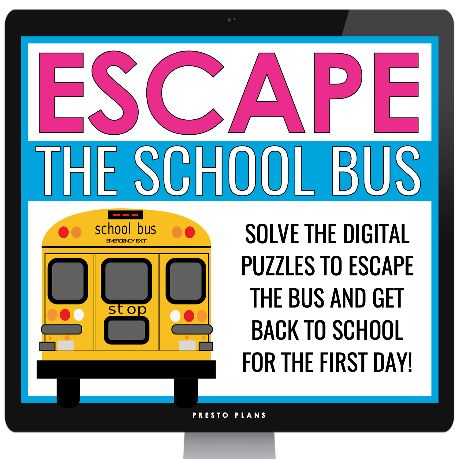 Digital Back to School Escape Room Escape the School Bus Teambuilder Presto Plans