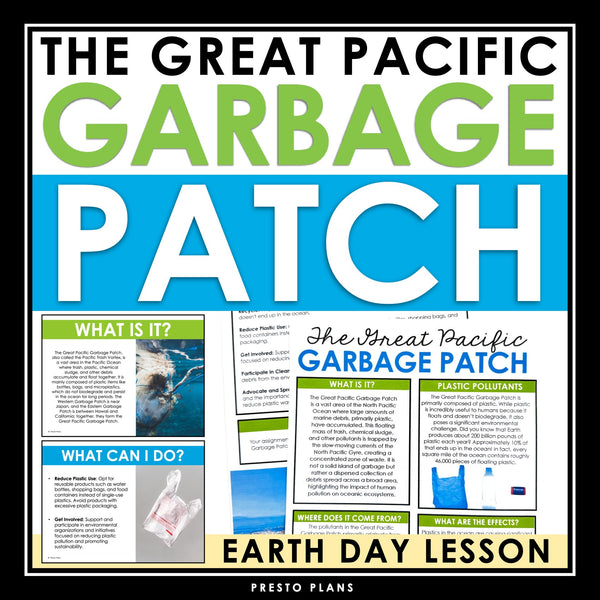 Earth Day - The Great Pacific Garbage Patch Presentation, Handout, & Assignment