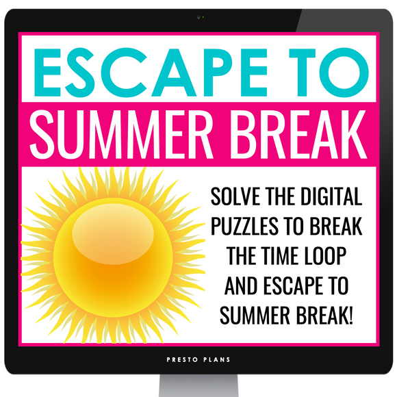 End of the Year Escape Room - Escape to Summer Break Digital Breakout Activity