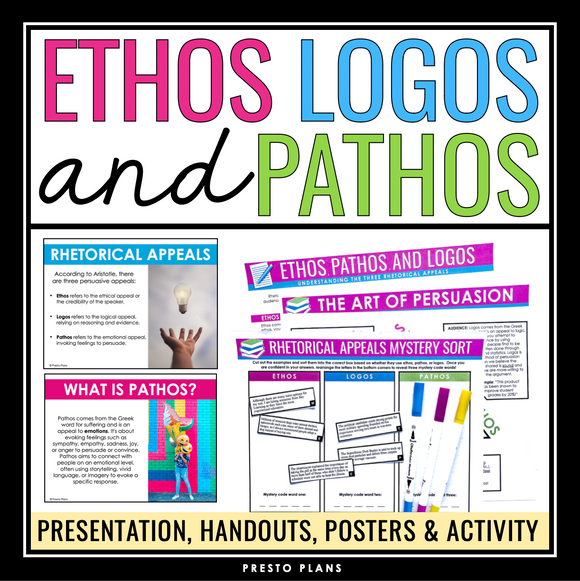 Ethos Pathos Logos Persuasive Rhetorical Appeals - Presentation & Activities