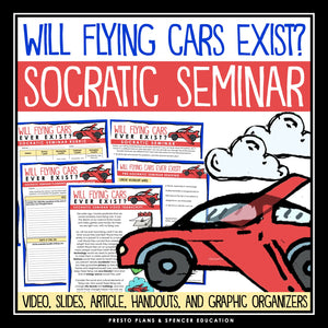 Socratic Seminar - Flying Cars Discussion Slides, Graphic Organizers, & Handouts