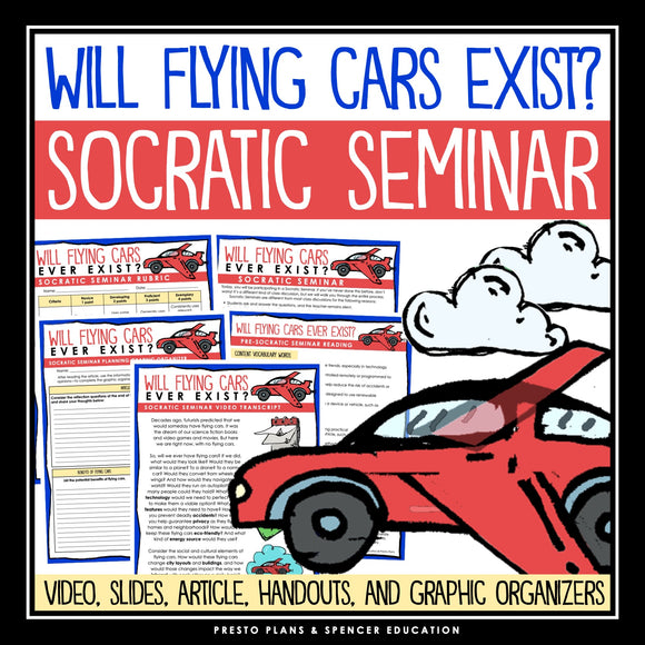 Socratic Seminar - Flying Cars Discussion Slides, Graphic Organizers, & Handouts