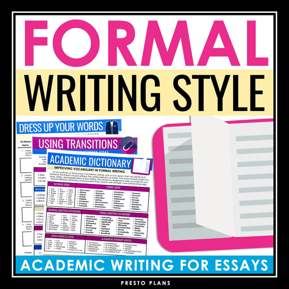 Formal Writing Style - Academic Essay Writing Presentation, Handouts, & Activity