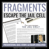 Sentence Fragments Grammar Activity Escape Room Challenge, Presentation, & Quiz