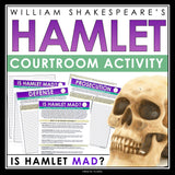 Hamlet Trial Activity - Is Hamlet Mad? Prosecution and Defense Speeches