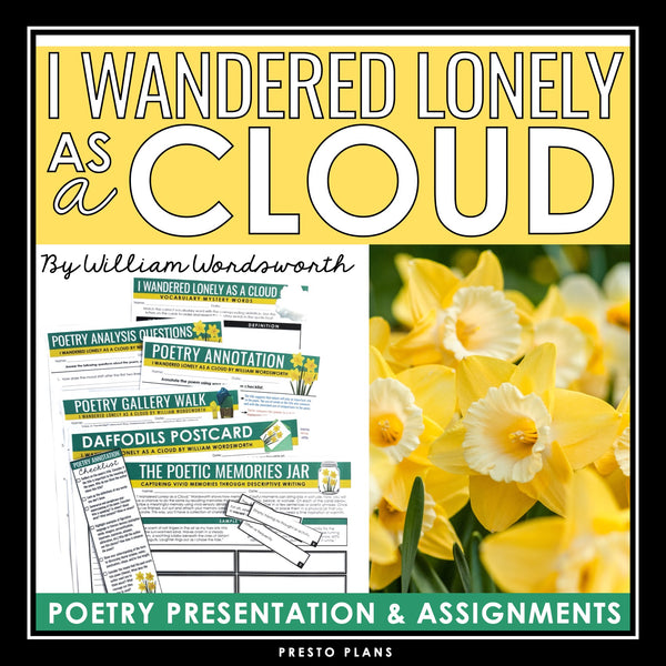 I Wandered Lonely as a Cloud by William Wordsworth Poetry Lesson & Assignments