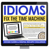 Idioms Presentation Slides and Digital Escape Room Reading Activity Challenge