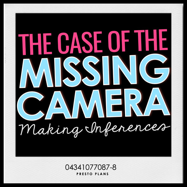 Inference Activities - Making Inferences with Pictures Missing Camera Activity