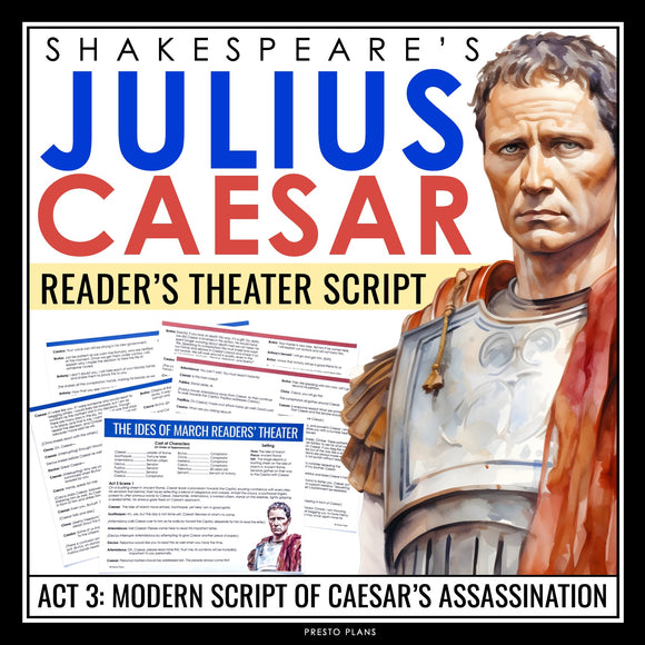 Julius Caesar Reader's Theater Script for Act 3 Scene 1 of Shakespeare's Play