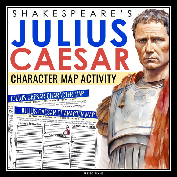 Julius Caesar Character Map - Shakespeare's Play Graphic Organizer Assignment