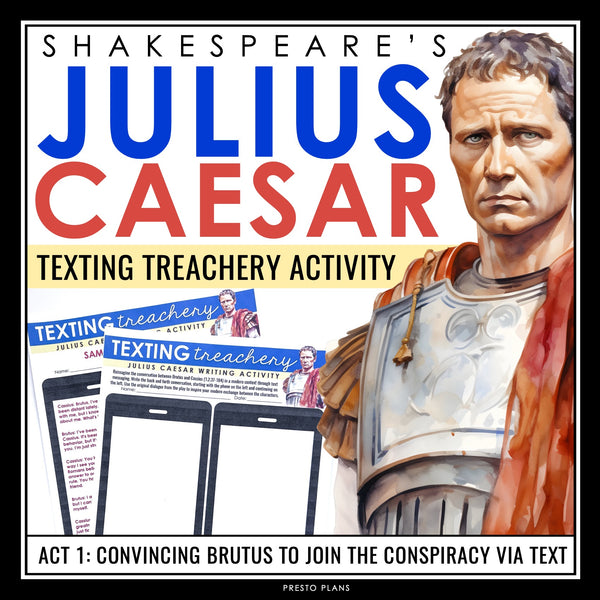 Julius Caesar Writing Assignment - Brutus & Cassius Scene in Text Message Format