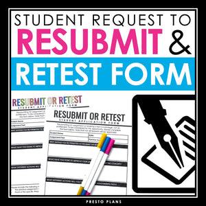 Classroom Management Form - Request to Resubmit an Assignment or Retest