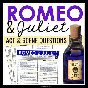Romeo and Juliet Questions - Act and Scene Questions for Shakespeare's Play