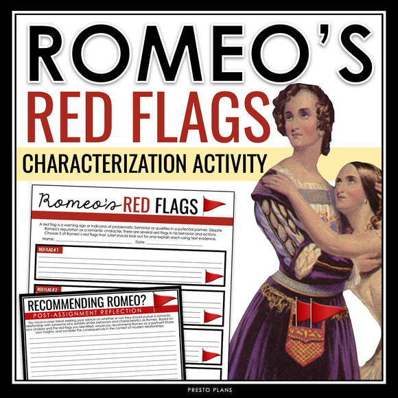 Romeo and Juliet Character Assignment - Romeo's Red Flags Characterization