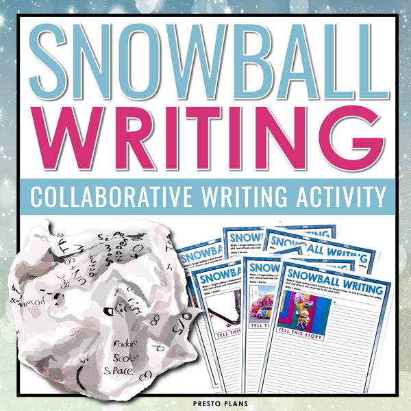 Writing Activity - Snowball Writing Collaborative Narrative Classroom Activity