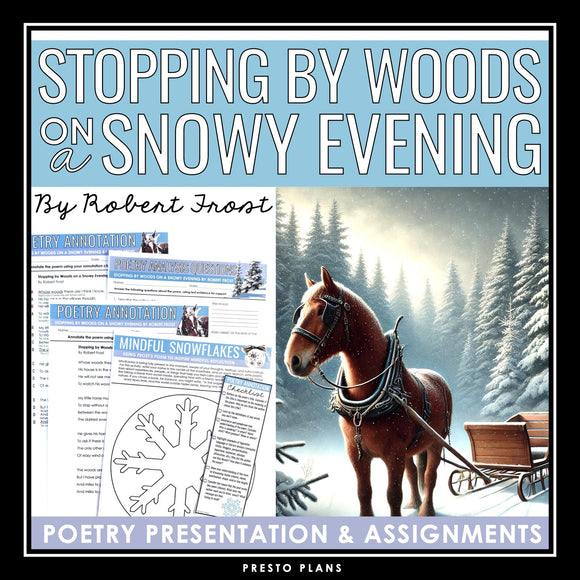 Stopping by Woods on a Snowy Evening by Robert Frost Poetry Lesson & Assignments