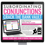 Subordinating Conjunctions Escape Room Grammar Digital Activity, Slides & Quiz