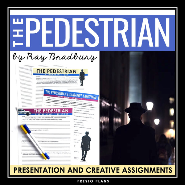 The Pedestrian by Ray Bradbury - Short Story Slides, Assignments, & Activities