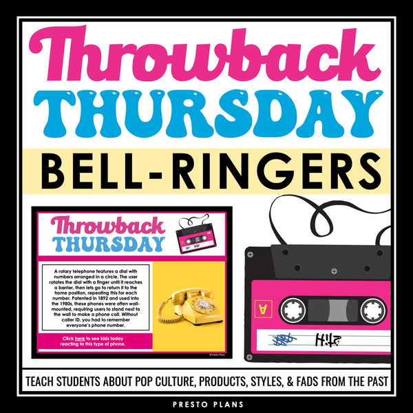 Bell-Ringers - Throwback Thursday Reflection on the Past Slides and Activity