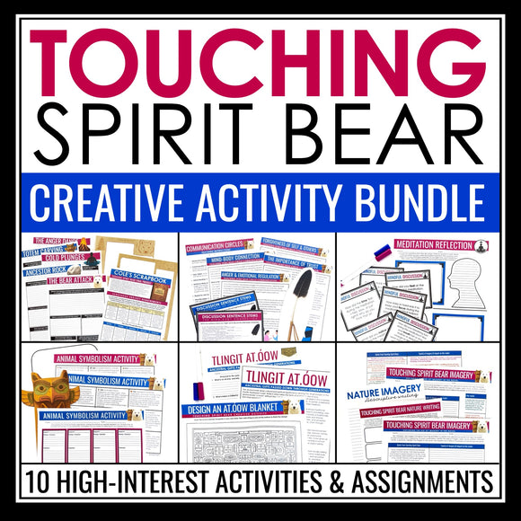 Touching Spirit Bear Activity Bundle - Creative Novel Activities and Assignments
