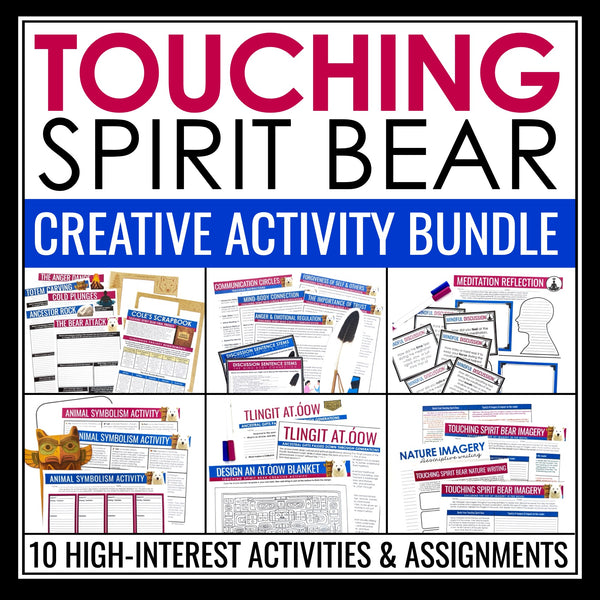 Touching Spirit Bear Activity Bundle - Creative Novel Activities and Assignments