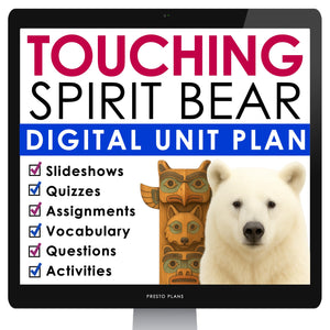 Touching Spirit Bear Unit Plan - Ben Mikaelsen Novel Study Reading - Digital