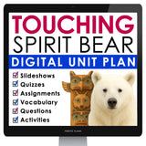 Touching Spirit Bear Unit Plan - Ben Mikaelsen Novel Study Reading - Digital