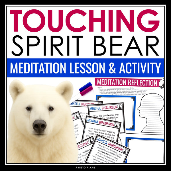 Touching Spirit Bear Meditation Lesson and Activity – Mindfulness and Reflection