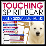 Touching Spirit Bear Final Novel Project - Cole's Scrapbook Creative Assignment