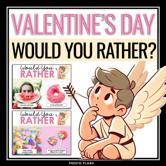 Valentine's Day Would You Rather Activity - Discussion or Writing Prompts