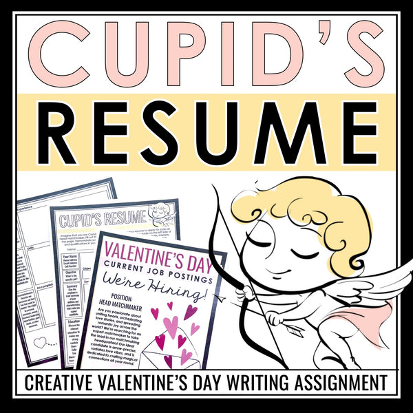 Valentine's Day Writing Assignment - Resume for Cupid Creative Holiday Activity