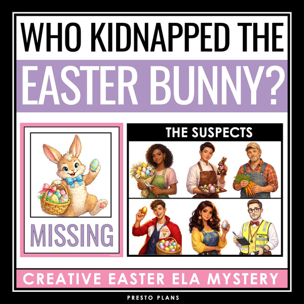 Easter Mystery Activity – Who Kidnapped the Easter Bunny? Creative ELA Game