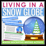 Christmas Writing Assignment - Living in a Snow Globe Holiday Writing Activity