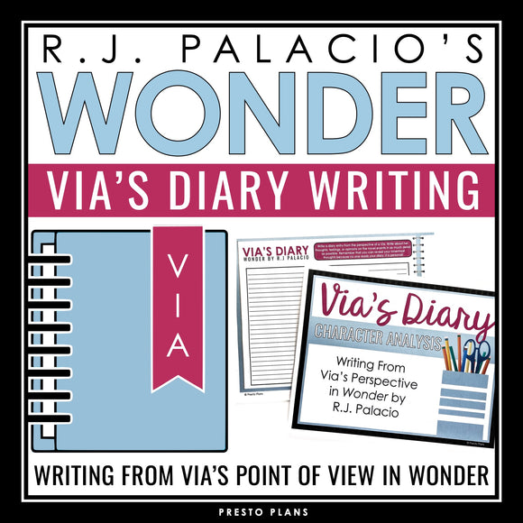 Wonder Character Assignment - Writing Via's Diary in R.J. Palacio's Novel