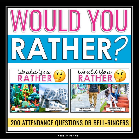Would You Rather Attendance Questions or Bell Ringers Slides - Back to School