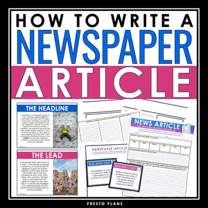 Newspaper Article Writing - Journalism Nonfiction Lesson and Graphic Organizers