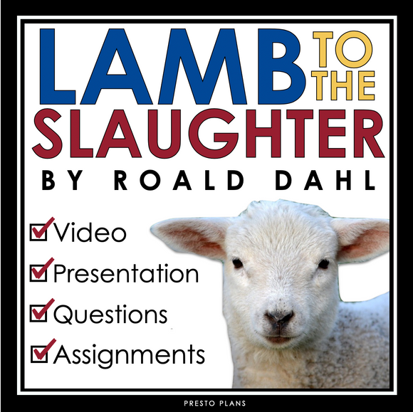 LAMB TO THE SLAUGHTER BY ROALD DAHL