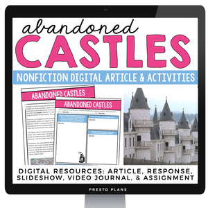DIGITAL NONFICTION ARTICLE AND ACTIVITIES INFORMATIONAL TEXT: ABANDONED CASTLES