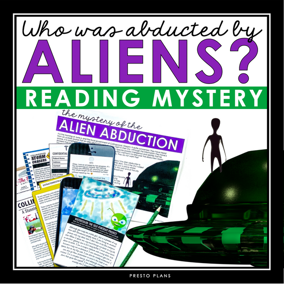 CLOSE READING INFERENCE MYSTERY: WHO WAS ABDUCTED BY ALIENS?