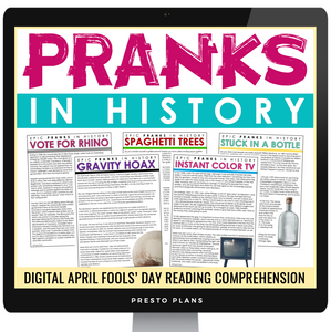 APRIL FOOLS' DAY PRANKS IN HISTORY DIGITAL NONFICTION READING COMPREHENSION