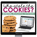 CLOSE READING DIGITAL INFERENCE MYSTERY: WHO ATE ALL THE COOKIES?
