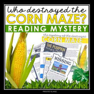 CLOSE READING INFERENCE MYSTERY: WHO DESTROYED THE CORN MAZE?