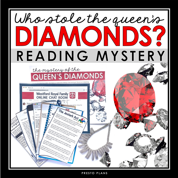 CLOSE READING INFERENCE MYSTERY: WHO STOLE THE QUEEN'S DIAMONDS?