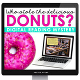 CLOSE READING DIGITAL INFERENCE MYSTERY: WHO STOLE THE DONUTS?