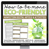 DIGITAL NONFICTION ARTICLE & ACTIVITIES INFORMATIONAL TEXT: ECO-FRIENDLY LIVING
