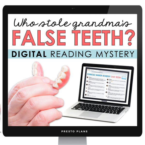 Close Reading Digital Mystery Inference Activity - Who Stole Grandma's Teeth?