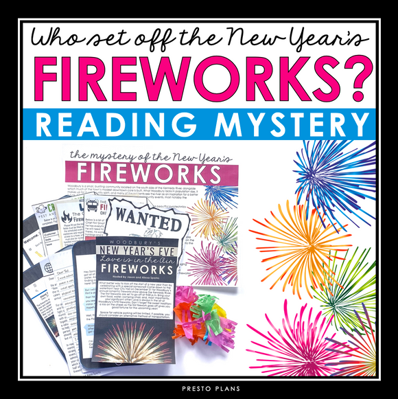 NEW YEAR'S CLOSE READING INFERENCE MYSTERY: WHO SET OFF THE FIREWORKS EARLY?