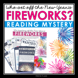 New Year's Close Reading Mystery Inference Activity - Who Set Off the Fireworks?